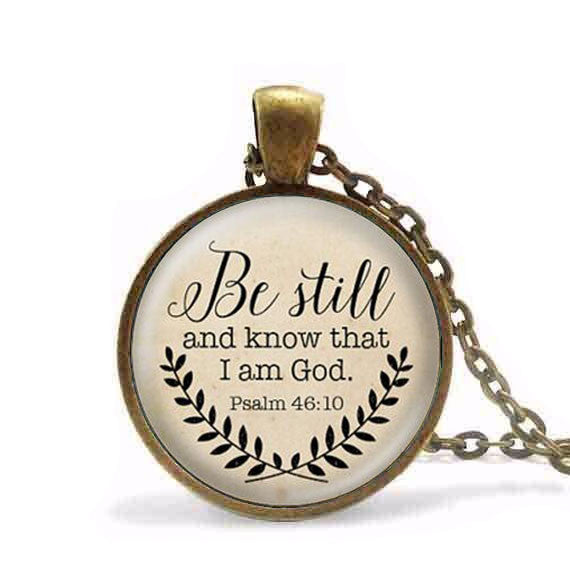 Be Still And Know That I Am God Necklace